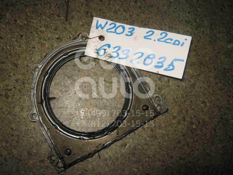 Крышка коленвала задняя для Mercedes Benz W203 2000-2006 - Фото №1