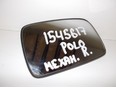 Стекло зеркала механического правого Polo 1994-1999